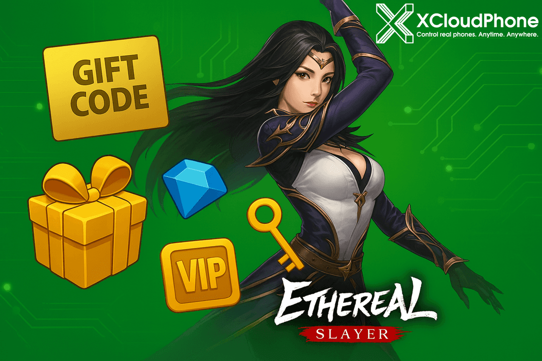 Gift Code Ethereal Slayer September 2025 – Receive VIP Points, SSR Equipment & Exciting Gifts! - related article about cloud phone automation and gaming